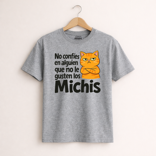 No confio en alguien que no le gusten los Michis By: @mariepimpo