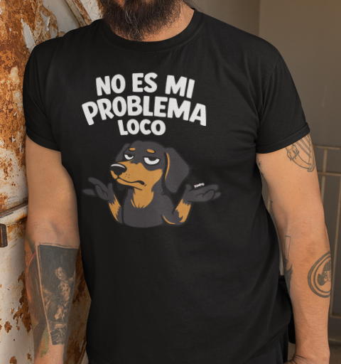 No es mi problema Loco By: @mariepimpo