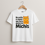 No confio en alguien que no le gusten los Michis By: @mariepimpo