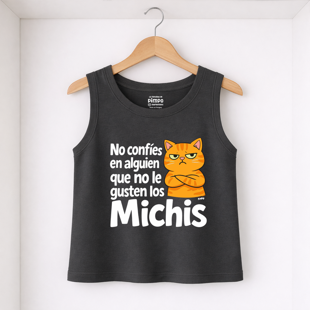 No confio en alguien que no le gusten los Michis By: @mariepimpo