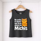 No confio en alguien que no le gusten los Michis By: @mariepimpo